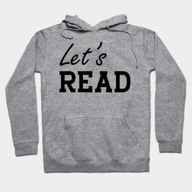 Reader - Let's Read Hoodie by KC Happy Shop